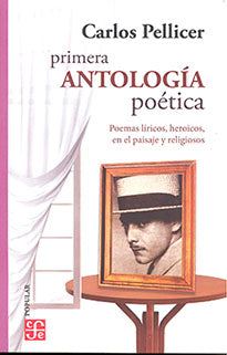 Primera antología poética. Poemas líricos, heroicos, en el paisaje y religiosos