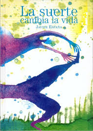 La suerte cambia la vida