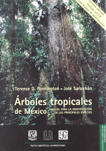 Árboles tropicales de México. Manual para la identificacion de las principales especies