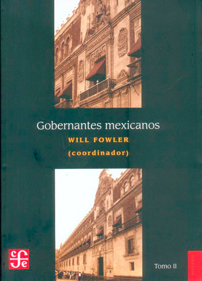 Gobernantes mexicanos, II: 1911-2000