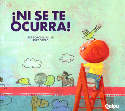 ¡Ni se te ocurra!