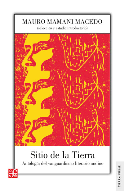 Sitio de la Tierra. Antología del vanguardismo literario