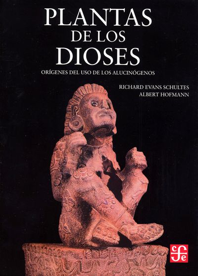 Plantas de los dioses: Orígenes del uso de alucinógenos